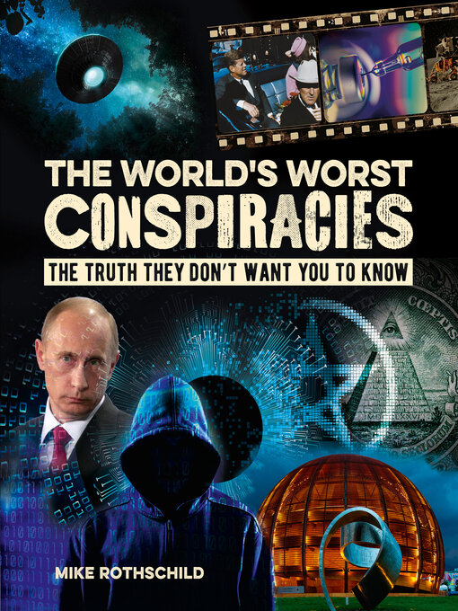 Title details for The World's Worst Conspiracies by Mike Rothschild - Available